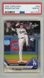 2025 Topps Now Shohei Ohtani 1st Ever to Reach Base 9 Times in Postseason Game #906【PSA 10 GEM MT】