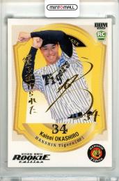 2026 BBM ルーキーエディション 岡城快生 #067 金箔サインカード【019/100】 阪神