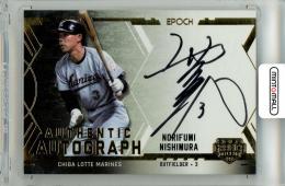 2025 EPOCH OBクラブ ホログラフィカ 西村徳文 #AA-NONI AUTHENTIC AUTOGRAPH 直筆サインカード ホログラムA版【25/92】 ロッテ