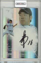2017 BBM Glory 菊池雄星(埼玉西武ライオンズ)【20枚限定】直筆サインカード ※ラストナンバー! 20/20