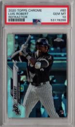 2020 Topps Chrome  Luis Robert 60 (REFRACTOR) (PSA 10 GEM MT)