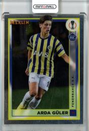 2022-23 Topps Merlin UEFA Arda Guler #43 Fenerbahçe Spor Kulübü