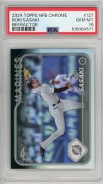 2024 Topps NPB Chrome 佐々木朗希 Refractors【PSA 10 GEM MT】 千葉ロッテマリーンズ
