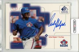 1999 SP Sinature Edition Carlos Delgado Autographs Toronto Blue Jays