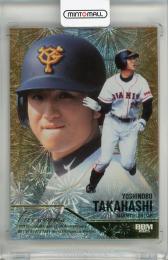 BBM 35周年&週刊ベースボール4000号スペシャルバージョン 高橋由伸 FIREWORKS 金箔版【190/300】 読売ジャイアンツ