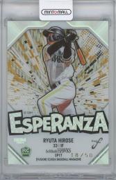 2024 BBM 福岡ソフトバンクホークス/ 廣瀨隆太 ESPERANZAインサートカード 【18/50】