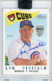 2017 Topps Archives Signature Series Postseason Edition Lou Piniella Signers Auto【21/21(ラストナンバー)】 Chicago Cubs