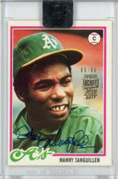 2017 Topps Archives Signature Series Postseason Edition Manny Sanguillen Signers Auto【90/99】 Oakland Athletics