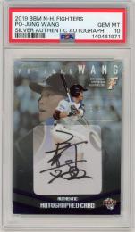 2019 BBM 北海道日本ハムファイターズ 王柏融 シルバー直筆サインカード 9枚限定【7/9】【PSA10】《Gem-MINT》