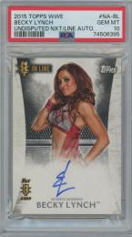 2015 TOPPS WWE Undisputed NXT In Line Autographs / BECKY LYNCH [PSA10/GEM MINT]