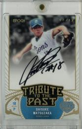 2024 EPOCH 日本プロ野球OBクラブ オフィシャルカード HOLOGRAFICA/ホログラフィカ 松坂大輔 TRIBUTE  TO THE PAST 直筆サインカード( LUXURY パラレル)【07/12】 西武ライオンズ