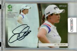 2021 EPOCH JLPGA 日本女子プロゴルフ協会 オフィシャルトレーディングカード 鈴木愛 #AG-12 直筆サインカード パラレル版【11/30】