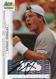 2013 ACE Authentic Grand Slam  Evgeny Korolev Autograph