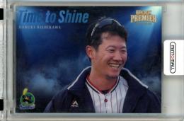 2025 EPOCH 東京ヤクルトスワローズ PREMIER EDITION 西川遥輝 #TS-06 Time to Shine ホログラムA版【41/75】