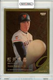 2024 BBM プロ野球90周年 松井秀喜 ヘアライン金紙版 200枚限定【097/200】読売ジャイアンツ