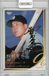 2024 BBM プロ野球90周年 野村克也 金箔サイン版 100枚限定【068/100】南海ホークス