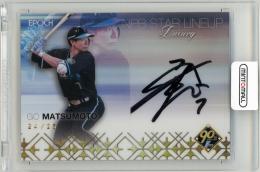 2024 EPOCH NPB LUXURY COLLECTION 松本剛 NPB STAR LINEUP【24/25】 北海道日本ハムファイターズ