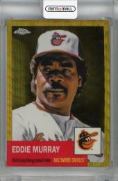 2022 Topps Chrome Platinum Anniversary Eddie Murray Gold Wave #138【39/50】 Baltimore Orioles