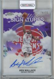 2025-26 Topps Chrome Ben Wallace Sky Write Autographs Purple Refractors #SWSBW【74/75】 Detroit Pistons