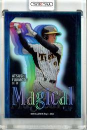2024 BBM 阪神タイガース 藤本敦士 Magical スカイブルー箔版【16/25】