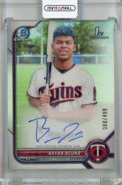 2022 Topps Bowman Bryan Acuna Chrome Prospect Autographs Base Refractor #CPA-BA 1st【380/499】 Minnesota Twins