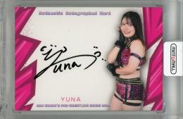 2025 BBM 女子プロレスカード YUNA 直筆サインカード【05/98】