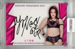 2025 BBM 女子プロレスカード 山下実優 直筆サインカード【007/100】