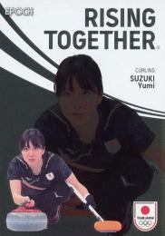 2024 EPOCH TEAM JAPAN WINTER OLYMPIANS #RT-52 鈴木夕湖(カーリング) RISING TOGETHER メタル版 インサートカード