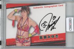 2024 BBM Woman's Pro Wrestling Cards 高瀬みゆき 直筆サインカード/通常版【57/100】