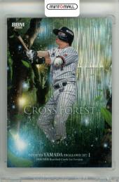 2026 BBM ベースボールカード 1STバージョン 山田哲人 #CF36 CROSS FOREST ホロ版【051/100】 ヤクルト