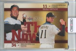 2013 BBM Rookie Edition 大谷翔平 Then and Now　#90 北海道日本ハムファイターズ