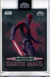 2024 Topps Chrome Black Star Wars Darth Maul #DM-11 25 Years of Darth Maul