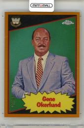 2025 TOPPS Chrome WWE Gene Okerlund 1985 Topps Legends Orange Refractors #85TLGO【09/25】