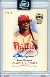 2024 Topps Archives Signature Series Ryan Howard #1 2007 Allen & Ginter Buyback Autograph【2/24】 Philadelphia Phillies
