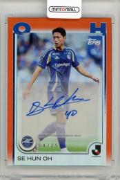 2025 TOPPS J.League フラッグシップ オ・セフン 直筆サインカード Orange Foil【04/25】 FC町田ゼルビア