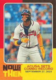 2024 Topps Heritage MLB  #NAT-1 Ronald Acuna Jr. インサートカード Now and Then
