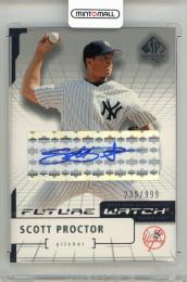 2004 UPPER DECK SP Authentic Scott Proctor Future Watch Autograph #124【239/999】 New York Yankees