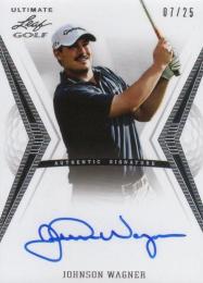 2012 Leaf Ultimate Golf  Johnson Wagner Autographs 07/25