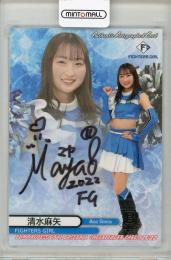 2022 BBM DANCING HEROINE 清水麻矢 直筆サイン【12/95】 FIGHTERS GIRL