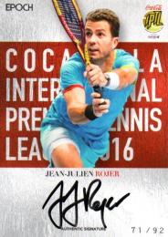2016 EPOCH　コカ・コーラ インターナショナル・プレミア・テニスリーグ (IPTL) カードセット  Jean-Julien Rojer Autograph 71/92