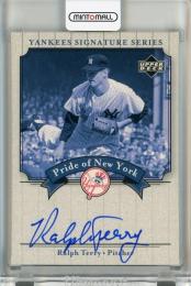 2003 Upper Deck Yankees Signature Series Ralph Terry Pride of New York Autographs #RT