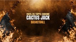 ◆予約◆NBA 2025-26 TOPPS CHROME CACTUS JACK HOBBY