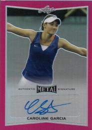 2016 LEAF Metal  Caroline Garcia Autograph 02/10