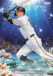 2025 BBM 1stバージョン #CO02 吉川尚輝(巨人) CROSS OCEAN レギュラーカード