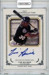 2013 TOPPS Museum Collection Tim Raines Archival Autograph 199枚限定【116/199】Chicago White Sox