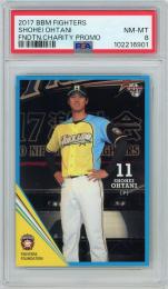 2017 BBM 北海道日本ハムファイターズ 大谷翔平 プロモーションカード FIGHTERS FOUNDATION CHARITY【PSA8】《Near MINT-MINT》