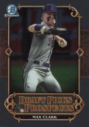 2023 Bowman Chrome Draft MLB #DPP-2 Max Clark インサートカード Draft Picks and Prospects