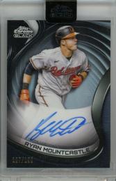 2022 Topps Chrome Black Ryan Mountcastle Autographs Refractor #CBA-RM【127/150】 Baltimore Orioles