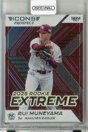 BBM ICONS 2025 PROSPECT 宗山塁 EXTREME 2025【48/50】 東北楽天ゴールデンイーグルス