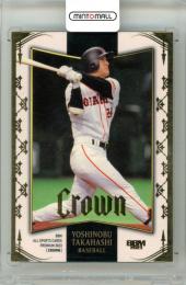 2023 BBM CROWN 高橋由伸 レギュラーカード【026/110】 巨人